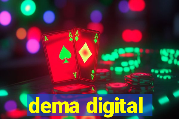 dema digital